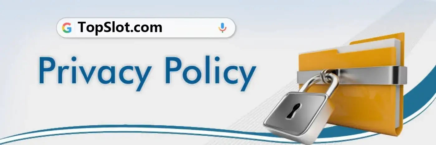 TopSlot Privacy Policy